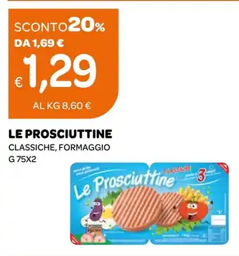 Ekom LE PROSCIUTTINE CLASSICHE, FORMAGGIO g 75x2 offerta