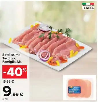 Carrefour Aia Sottilissime Tacchino offerta