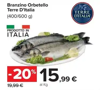 Carrefour Terre d'Italia Branzino Orbetello 400/600g offerta