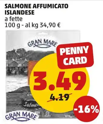 PENNY GRAN MARE SALMONE AFFUMICATO ISLANDESE a fette 100 g offerta