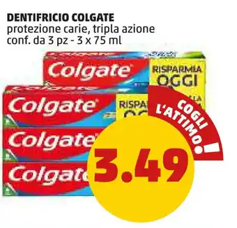 PENNY DENTIFRICIO COLGATE protezione carie, tripla azione conf. da 3 pz - 3 x 75 ml offerta