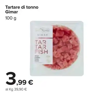 Carrefour Gimar Tartare di tonno 100g offerta