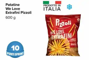 Carrefour Pizzoli Patatine We Love Extrafini 600g offerta