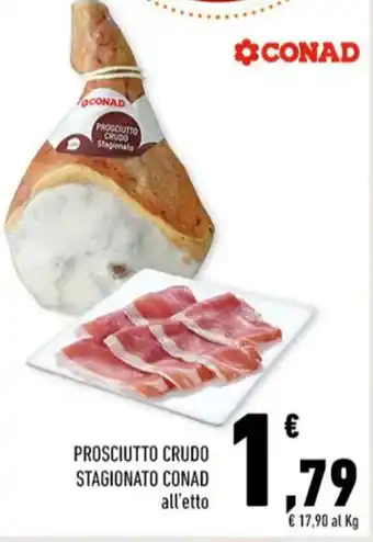 Conad PROSCIUTTO CRUDO STAGIONATO CONAD offerta