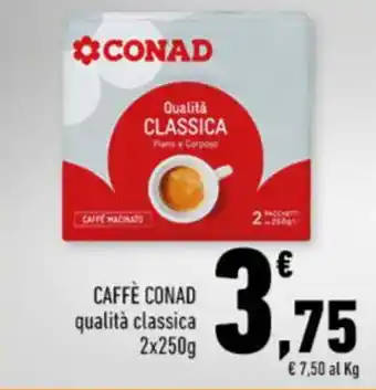 Conad CAFFÈ CONAD qualità classica 2x250g offerta