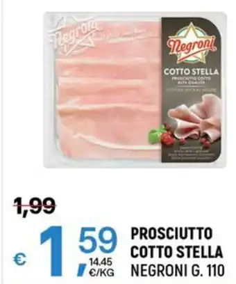 A&O PROSCIUTTO COTTO STELLA NEGRONI G. 110 offerta