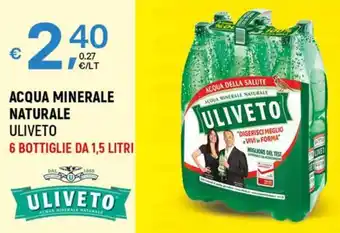 A&O ACQUA MINERALE NATURALE ULIVETO 6 BOTTIGLIE DA 1,5 LITRI offerta