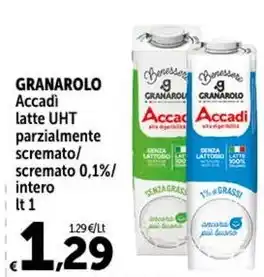 Carrefour Market GRANAROLO Accadi latte UHT parzialmente scremato/ scremato 0,1%/ intero lt 1 offerta
