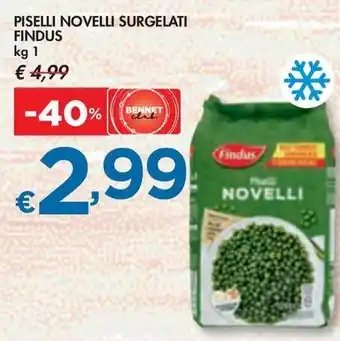 Bennet PISELLI NOVELLI SURGELATI FINDUS kg 1 offerta