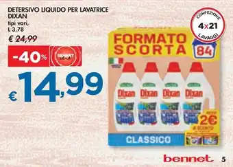 Bennet DETERSIVO LIQUIDO PER LAVATRICE DIXAN tipi vari, L 3,78 offerta