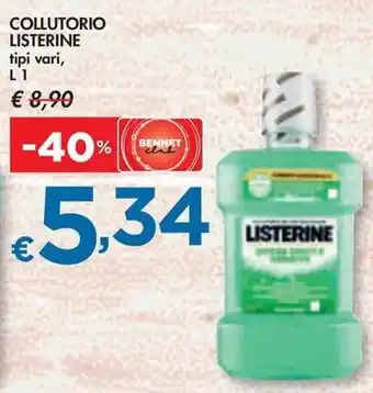 Bennet COLLUTORIO LISTERINE tipi vari, L 1 offerta