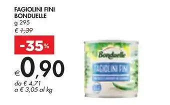 Bennet FAGIOLINI FINI BONDUELLE offerta