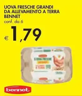 Bennet UOVA FRESCHE GRANDI DA ALLEVAMENTO A TERRA BENNET conf. da 6 offerta