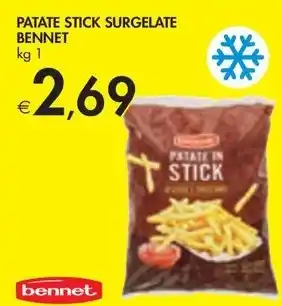 Bennet PATATE STICK SURGELATE BENNET kg 1 offerta