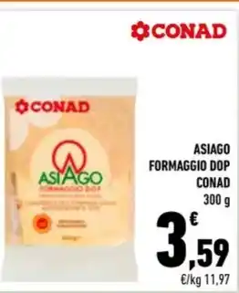Conad City ASIAGO FORMAGGIO DOP CONAD 300 g offerta