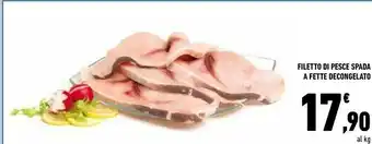 Conad Conad Filetto Di Pesce Spada A Fette Decongelato offerta