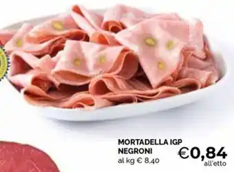 Maxisconto MORTADELLA IGP NEGRONI offerta