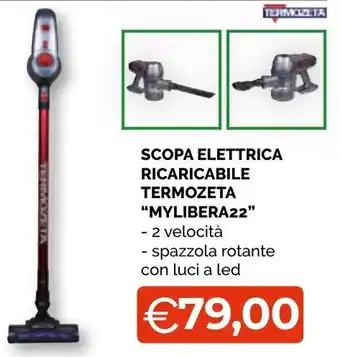 Mercatò Big SCOPA ELETTRICA RICARICABILE TERMOZETA "MYLIBERA22" offerta