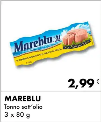 Iper Tosano MAREBLU Tonno sott'olio 3 x 80 g offerta
