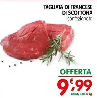 D'Ambros TAGLIATA DI FRANCESE DI SCOTTONA confezionata offerta