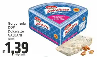 Paghi Poco Gorgonzola DOP Dolcelatte GALBANI l'etto offerta