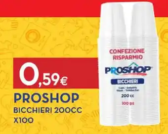 Proshop PROSHOP BICCHIERI 200CC X100 offerta