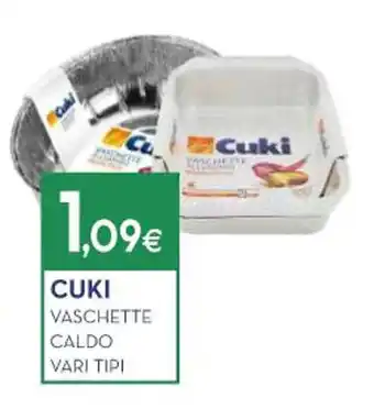 CUKI VASCHETTE CALDO VARI TIPI