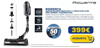 Euronics ROWENTA ASPIRAPOLVERE SENZA FILO X FORCE FLEX 14.60 MOD. RH99A9 + CASHBACK 50€ offerta