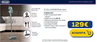DeLonghi SCOPA ELETRICA SENZA FILO COLOMBINA EVO XLM355.ADC