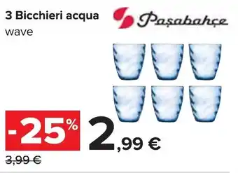 Carrefour Pasabahce 3 Bicchieri acqua offerta