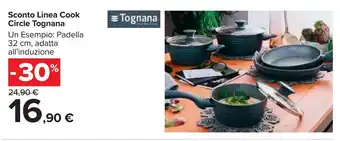 Carrefour Tognana Sconto Linea Cook Circle 32cm offerta