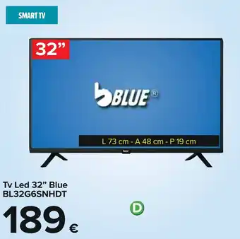 Carrefour Blue Tv Led 32" BL32G6SNHDT offerta