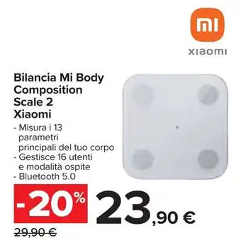 Carrefour Xiaomi Bilancia Mi Body Composition Scale 2 offerta