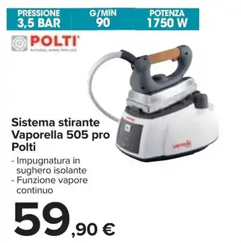 Carrefour Polti Sistema stirante Vaporella 505 pro Polti offerta