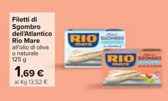 Carrefour Rio Mare Filetti di Sgombro dell'Atlantico 125g offerta