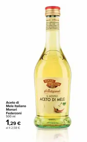 Carrefour Aceto di Mele Italiano Monari Federzoni 500ml offerta