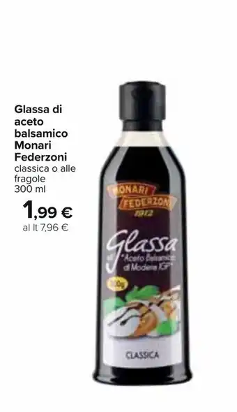 Carrefour Glassa di aceto balsamico Monari Federzoni 300ml offerta