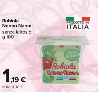 Carrefour Nonno Nanni Robiola 100g offerta
