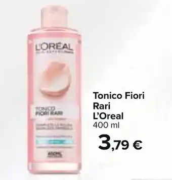 Carrefour L'Oréal Tonico Fiori Rari 400ml offerta