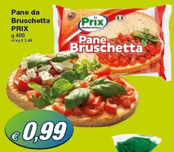 Prix Quality Prix Pane da Bruschetta 400g offerta
