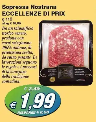 Prix Quality Eccellenze di Prix Sopressa Nostrana 110g offerta