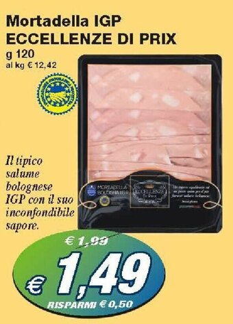 Prix Quality Eccellenze di Prix Mortadella IGP 120g offerta