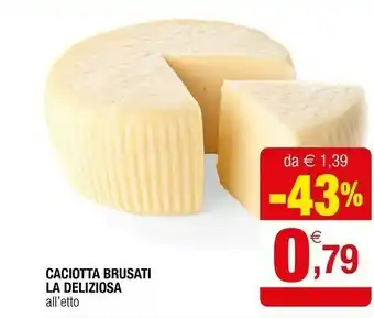 Iperal La deliziosa caciotta brusati offerta