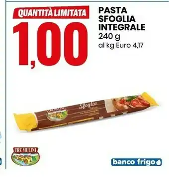Eurospin Tre mulini pasta sfoglia integrale offerta