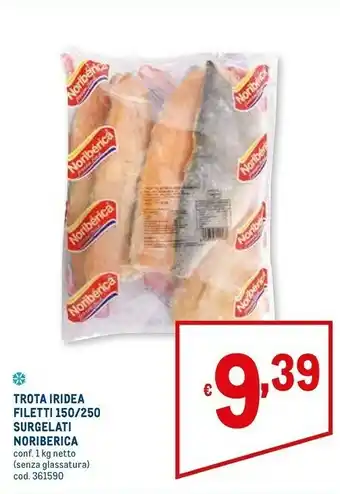 Metro Noriberica trota iridea filetti offerta