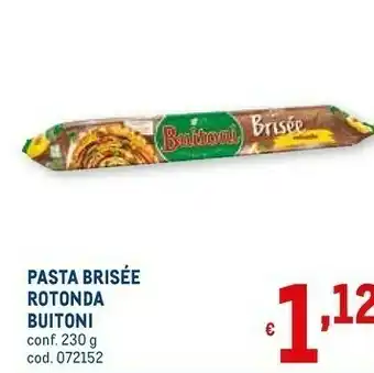 Metro Pasta brisee rotonda offerta