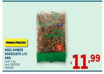 Metro Aro noci amber sgusciate offerta