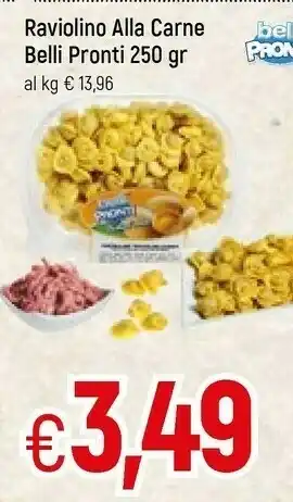 Famila Belle pronti raviolino alla carne offerta