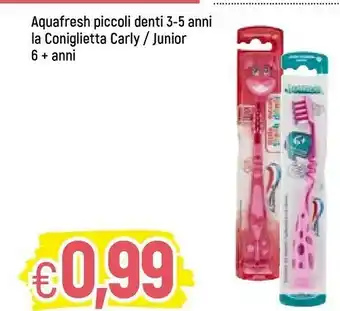 Aquafresh piccoli denti 3-5 anni la coniglietta carly / junior