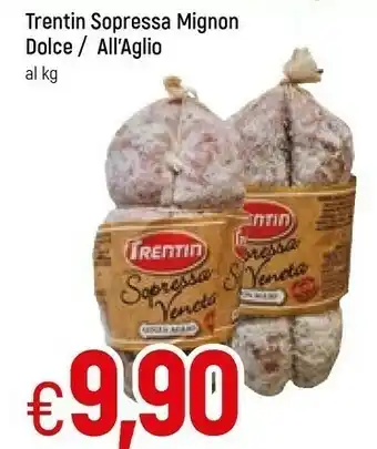 Famila Trentin sopressa mignon dolce offerta